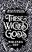 These Wicked Gods (These Wi...