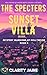 The Specters at Sunset Villa A Cozy Paranormal Mystery - Mystery Mansions of Hollywood Book three by Clarity Jaine