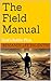 The Field Manual : God's Ba...