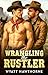 Wrangling the Rustler: A Gr...