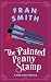 The Painted Penny Stamp by Fran Smith