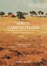 Adeus, Campos Felizes by Rui Lage