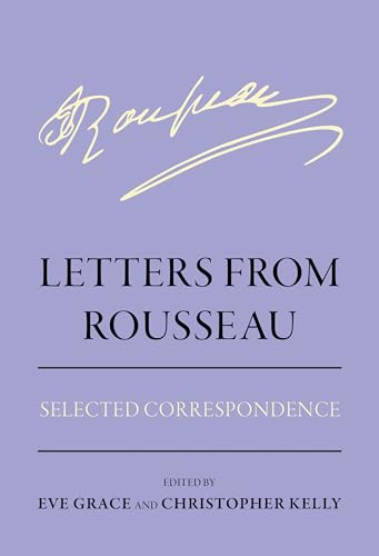Letters from Rousseau: Selected Correspondence (Agora Editions)