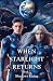 When starlight returns: Shadows rising (WHEN STARLIGHT REMEMBERS)