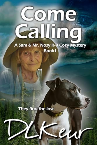 Come Calling (The Sam & Mr. Nosy K-9 Cozy Mysteries #1)
