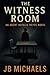 The Witness Room by JB Michaels