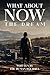 What About Now: The Dream
