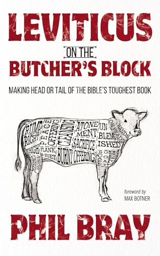 Leviticus on the Butcher’s Block: Making Head or Tail of the Bible’s Toughest Book (Kindle Edition)