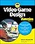 Video Game Design For Dummies