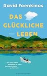 Das glückliche Leben