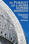 In Pursuit of a More Superb Mission by Paul Lample