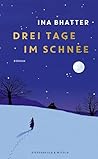 Drei Tage im Schnee