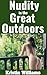 Nudity in the Great Outdoors by Kristin Williams