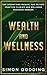 Wealth and Wellness: The Op...