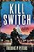 Kill Switch (A River Swift Thriller, #1)