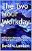 The Two Hour Workday: How t...