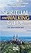 Spiritual and Walking Guide...