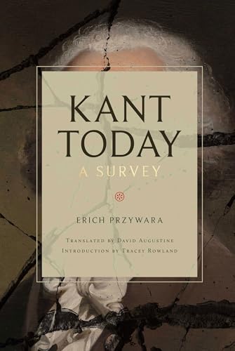 Kant Today: A Survey (Kindle Edition)