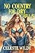 No Country for Dry Girls: A...