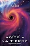 Adiós a la Tierra (El colapso de las estrellas nº 1) (Spanish Edition)