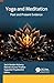 Yoga and Meditation: Past a...