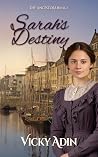 Sarah's Destiny: A heart-rending tale of enduring love (The Ancestors)