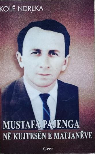 Mustafa Pajenga në kujtesën e matjanëve : monografi