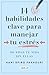 14 habilidades clave para manejar tu estrés: No vivas tu vida sin ellas (Spanish Edition)