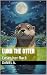 Luna the Otter by Daniel A.