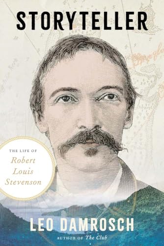 Storyteller: The Life of Robert Louis Stevenson (Hardcover)