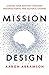 Mission Design: Leading Your Ministry Through Organizational and Cultural Change