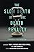 The Slow Death of the Death...