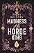 Madness of the Horde King: Alternate Cover Edition (Horde Kings of Dakkar)