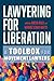 Lawyering for Liberation: A...