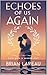 Echoes of Us Again by Brian Lareau
