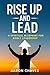 Rise Up and Lead by Aaron Chavez