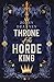 Throne of the Horde King: Alternate Cover Edition (Horde Kings of Dakkar)