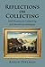 Reflections on Collecting by Baron Perlman