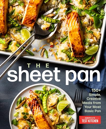 The Sheet Pan: 150+ Easy, Creative Meals from Your Most Versatile Pan (Paperback)