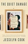 The Quiet Damage:...