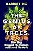 The Genius of Trees: How They Mastered the Elements and Shaped the World