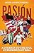 Pasión: A Journey to the So...