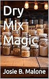 Dry Mix Magic