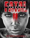 Fatal Finesse Part 2