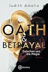 Oath & Betrayal -...