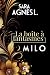 LA BOITE A FANTASMES. MILO by L. SARA AGNES