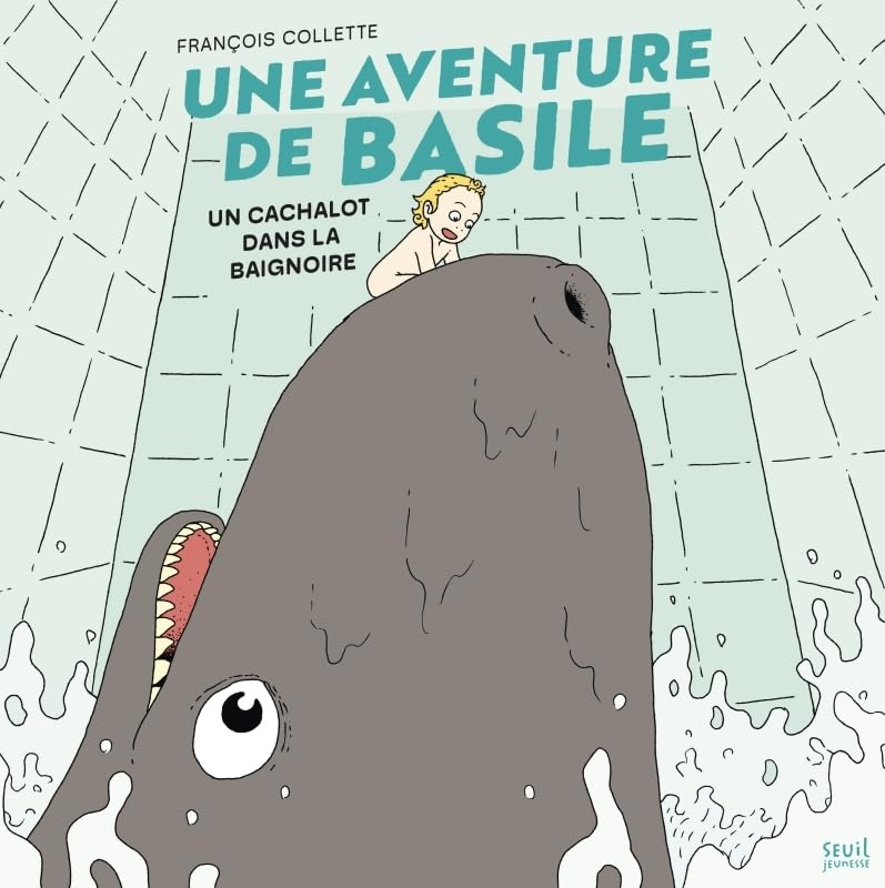 Une aventure de Basile: Un cachalot dans la baignoire (Hardcover)