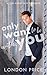Only Want to Be With You: A...