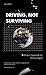 DRIVING, NOT SURVIVING: Mod...