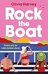 Rock the Boat by Olivia Harvey
